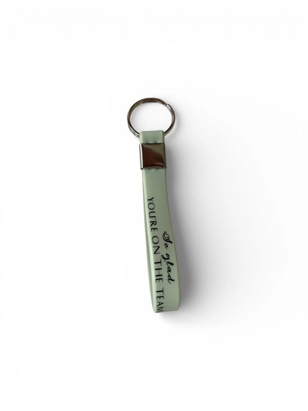Appreciation / thank you quote keychain - Mint - So glad you’re on the team